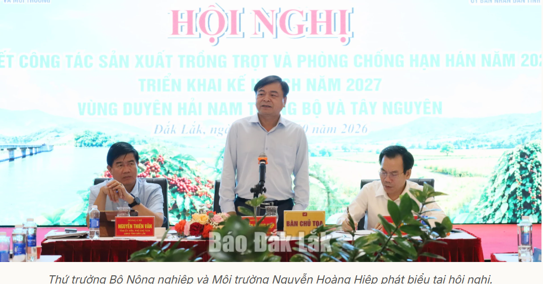Hội nghị sơ kết công tác sản xuất trồng trọt và phòng, chống hạn hán năm 2026; triển khai kế hoạch năm 2027 vùng Duyên hải Nam Trung Bộ và Tây Nguyên